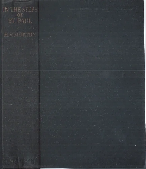 In the Steps of St. Paul – by H. V. Morton (Second edition 1937) Dagaanbieding
