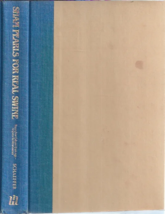 Betrouwbaar Sham Pearls for real SWINE – Franky Schaeffer (Hardcover)