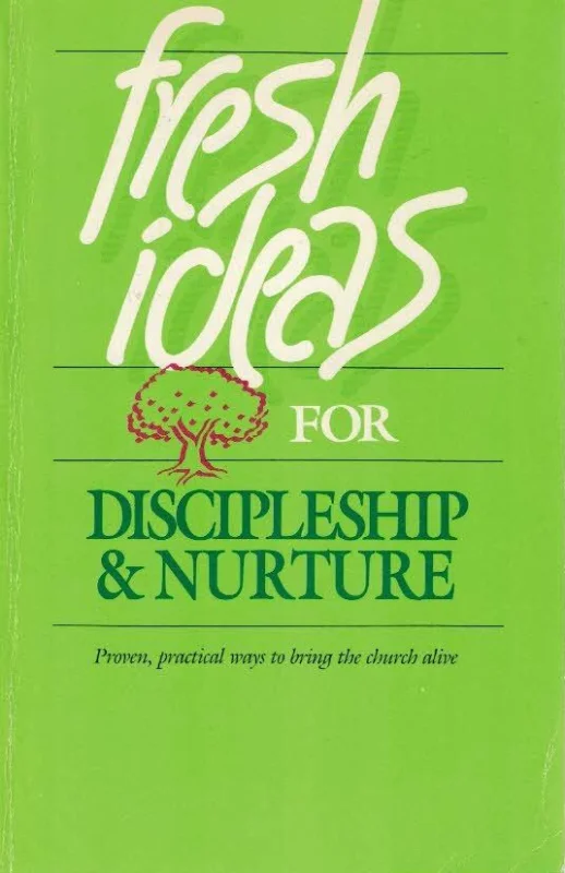 Nu Kopen Fresh ideas for dicipleship & nurture :Proven, practical ways to bring the church alive – Dean Merrill and Marchal Shelley