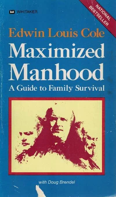 Hete Deal Maximized Manhood : A Guide to Family Survival – Edwin Louis Cole with Doug Brendel (11th print)