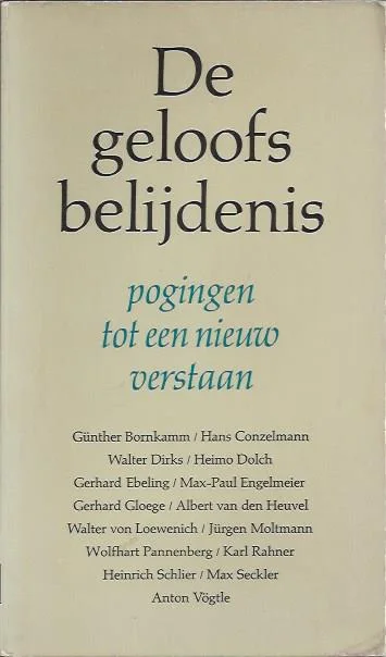 De geloofsbelijdenis : pogingen tot een nieuw verstaan – Günther Bornkamm e.a. Tijdelijk Beschikbaar