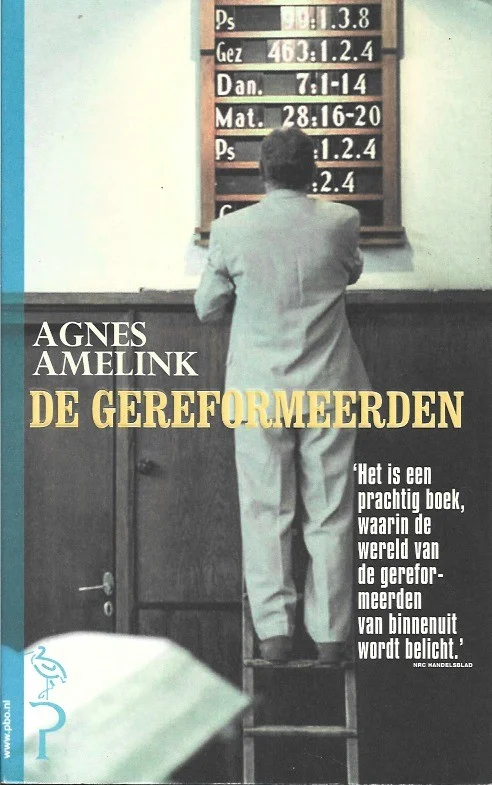 De gereformeerden – Agnes Amelink (10e druk 2006) Gereduceerde Prijs