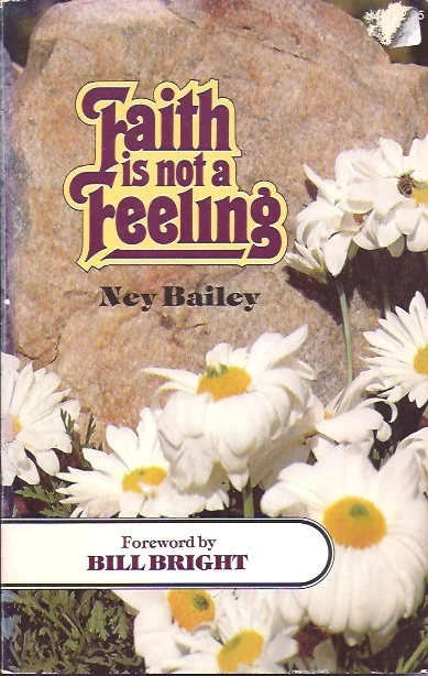 Faith is not a feeling – Ney Bailey Populair