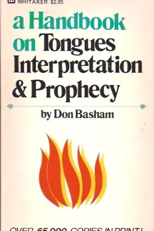 A Handbook on Tongues: Interpretation & Prophecy – Don W. Basham Exclusieve Aanbieding