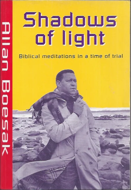 Koop Vandaag Shadows of Light : Biblical Meditations in a Time of Trial – Allan Boesak
