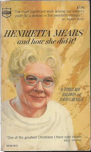 Bestel Nu Henrietta Mears and How She Did It – Ethel Baldwin and David Benson