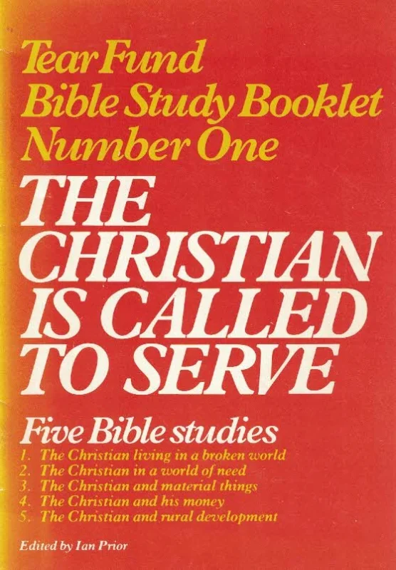 The Christian is Called to Serve Tear Fund : Bible Study Booklet Number One : The Christian Living in a broken world – Ian Prior Finale Uitverkoop