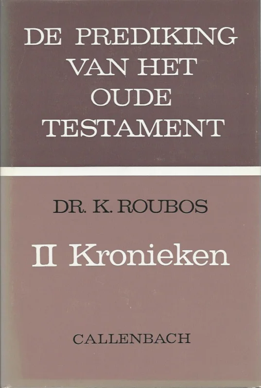 Goedkoop De prediking van het Oude Testament : II Kronieken – Dr. K. Roubos (1e druk)