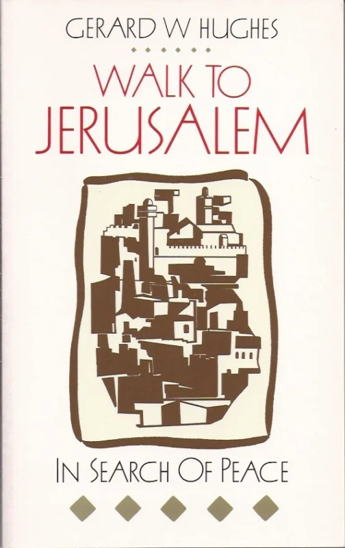 Flitsaanbieding Walk to Jerusalem : in search of peace – Gerard W. Hughes
