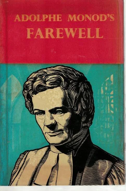 Adolphe Monod’s Farewell to His Friends and to His Church : A New Translation by Rev. Owen Thomas Rechtstreeks Van De Fabrikant