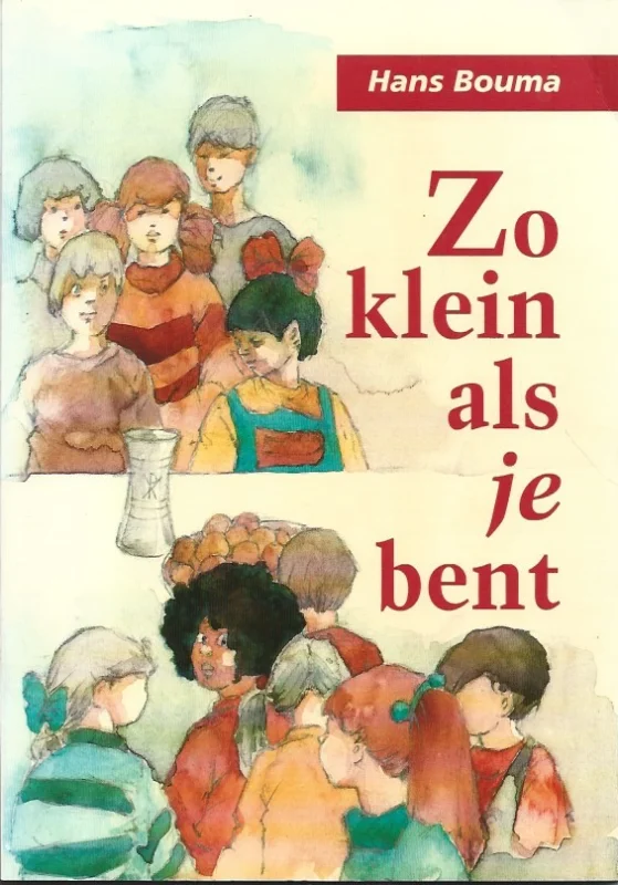 Beperkt Aanbod Zo klein als je bent– Hans Bouma