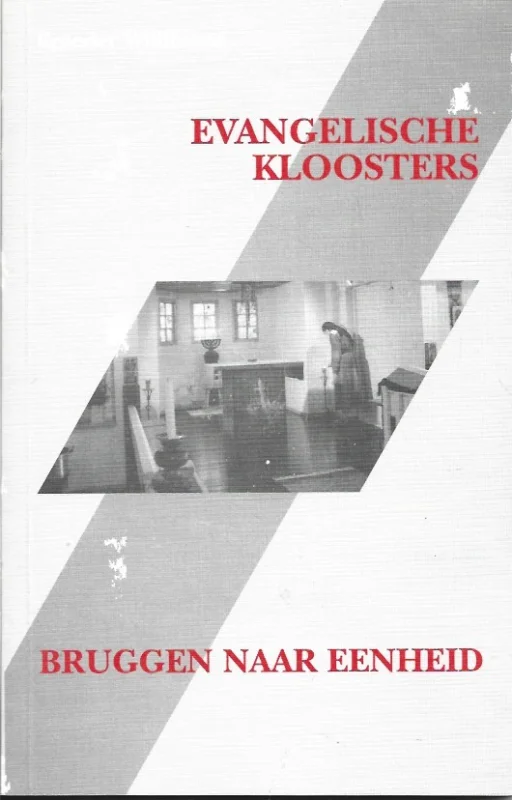 Evangelische kloosters, bruggen naar eenheid – Broeder Willibrord Gereduceerde Prijs