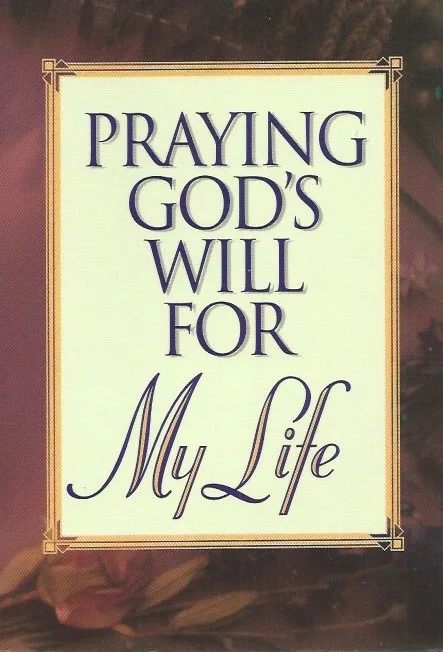Praying God’s Will For My Life : Lee Roberts Korting