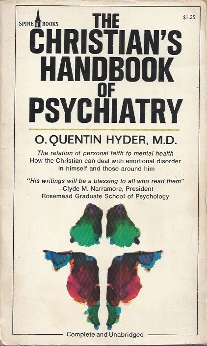 The Christian’s handbook of psychiatry : O. Quentin Hyder. M.D. Bestseller