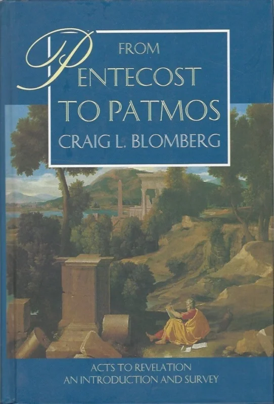From Pentecost to Patmos : Acts to Revelation : an introduction and survey – Craig L. Blomberg Seizoensaanbieding