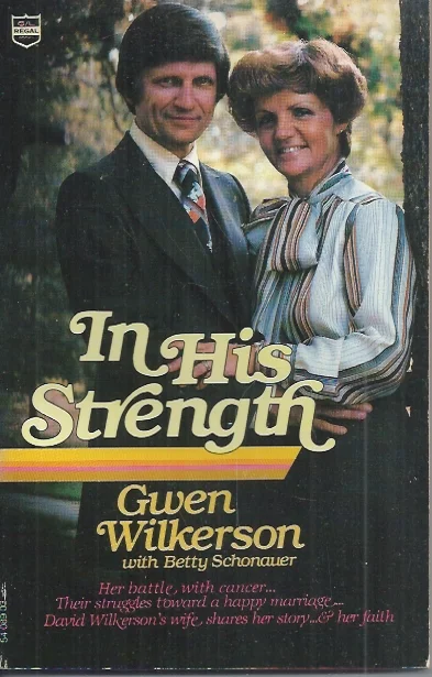 Tijdelijk Beschikbaar In his strength – Gwen Wilkerson with Betty Schonauer