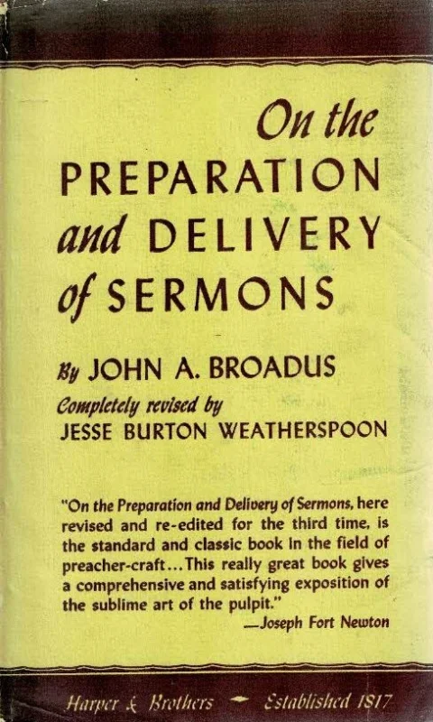 Lage Prijs On the Preparation and Delivery of Sermons : New and revised edition by Jesse Burton Weatherspoon – by John A. Broadus (1944)