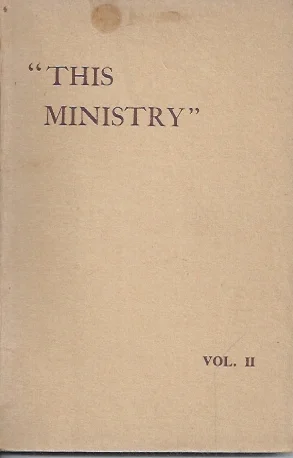 “This Ministry” Messages given at Honor Oak, London : Volume II Beperkte Voorraad