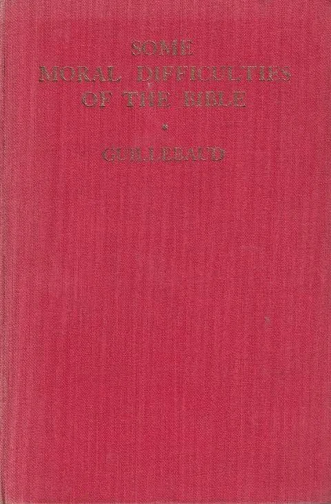 Some moral, difficulties of the Bible – H.E. Guillebaud Beperkte Voorraad
