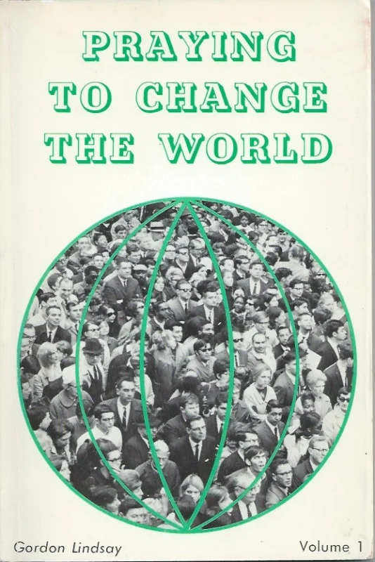 Direct Beschikbaar Praying To Change The World : Volume 1 – Gordon Lindsay