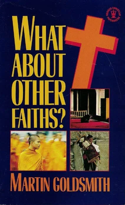 What About Other Faiths? – Martin Goldsmith Goedkoop