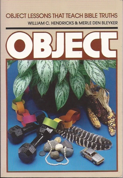 Voordeelprijs Object Lessons That Teach Bible Truths – William C. Hendricks & Merle Den Bleyker