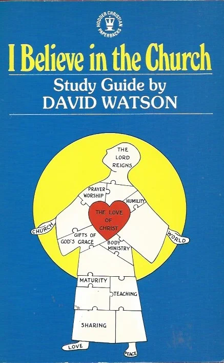 Korting Study guide : I believe in the Church – David Watson