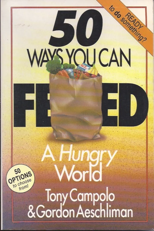 50 Ways You Can Feed a Hungry World – Tony Campolo & Gordon Aeschliman Meest Verkocht