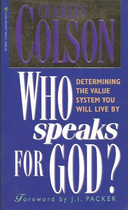 Laatste Versie Who speaks for God? – Charles Colson