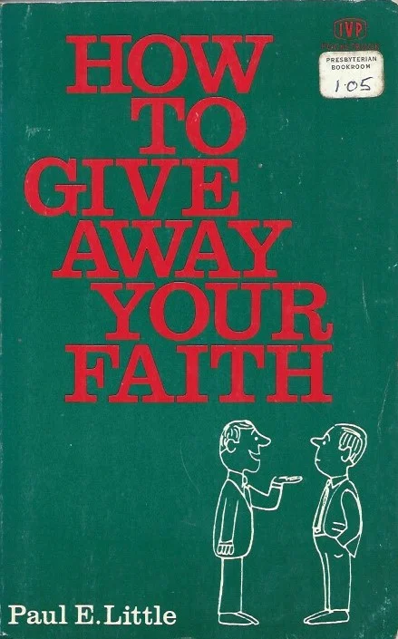 Gecertificeerd How to give away your faith – Paul E. Little (reprint 1972)