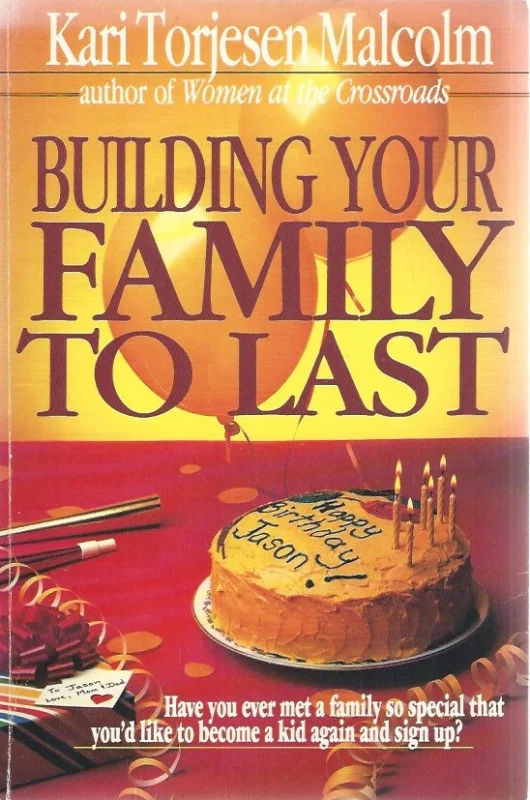 Lage Kosten Building your Family to last – Kari Torjesen Malcolm