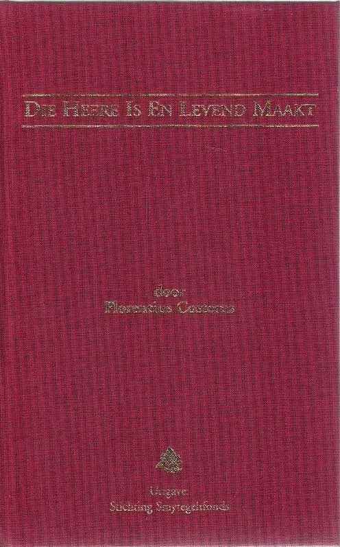 Weekendaanbieding Die Heere Is En Levend Maakt–Florentius Costerus