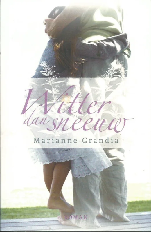 Exclusieve Aanbieding Witter dan sneeuw : roman – Marianne Grandia