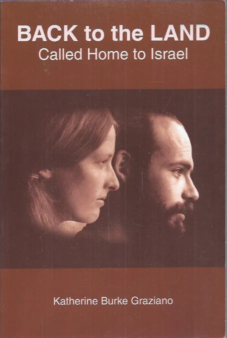Back to the Land : Called Home to Israel – Katherine Burke Graziano Merkproduct