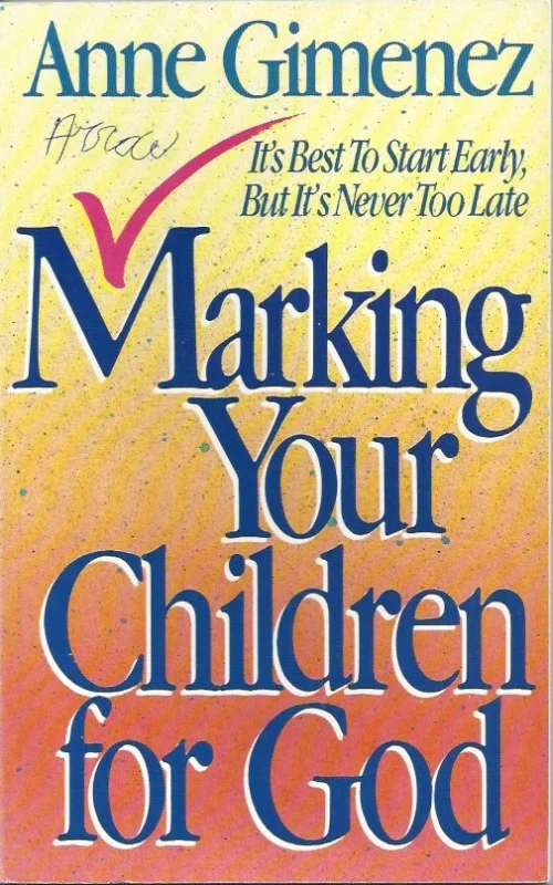 Dagaanbieding Marking Your Children for God : A Collection of Sermons – Anne Gimemez