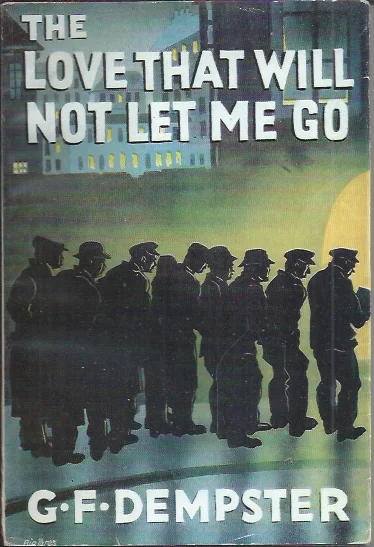 Betrouwbaar The Love That Will Not Let Me Go – by George F. Dempster (Paperback 13th Imp 1958)