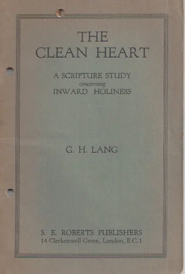 The Clean Heart : A Scripture study concerning Inward Holiness – By G.H. Lang Gratis Verzending