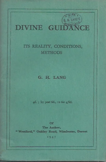Divine Guidance : its reality, methods, conditions – By G.H. Lang Goedkoop