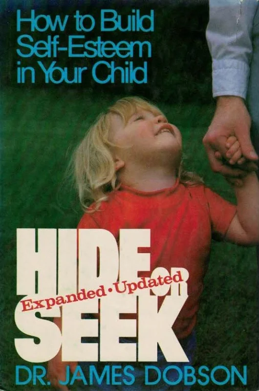 Hide or Seek : How to Build Self-Esteem in Your Child – James Dobson Direct Verzonden