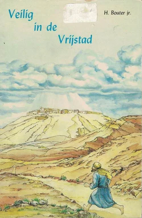 Goedkoop Veilig in de vrijstad : de betekenis van de vrijsteden in Israel voor de Gemeente van God – H. Bouter Jr. (1e druk)