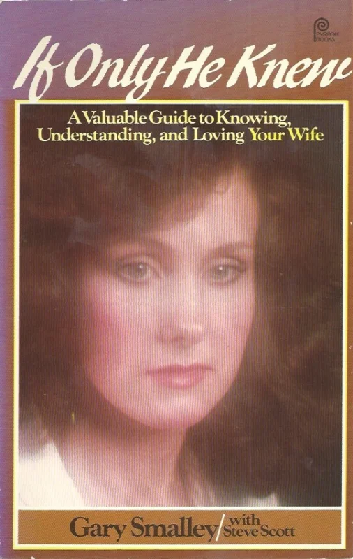 Goedkoop If Only He Knew : A Valuable Guide to Knowing Understanding, and Loving Your Wife – Gary Smalley, with Steve Scott (161 pages)