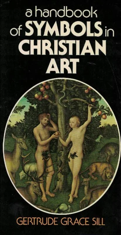 Rechtstreeks Van De Fabrikant A handbook of Symbols in Christian art – Gertrude Grace Sill