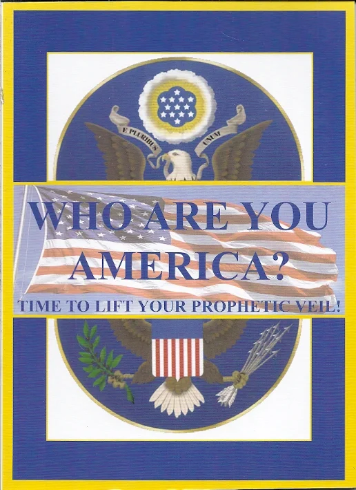 Direct Beschikbaar Who Are You America? : Time To Lift Your Prophetic Veil! – Stephen J. Spykerman