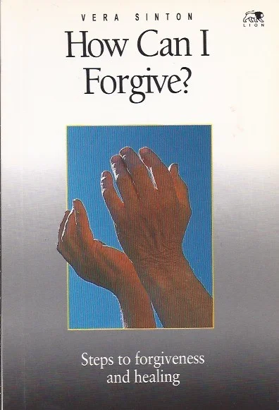 How can I forgive? : Steps to forgiveness and healing – Vera Sinton Direct Verzonden