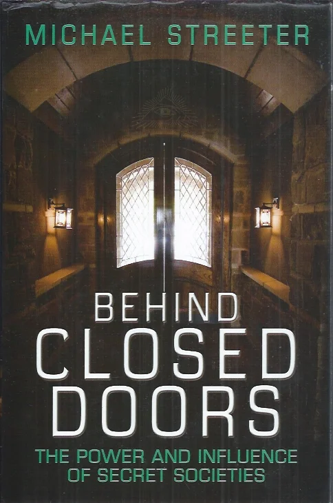 Behind closed doors : the power and influence of secret societies – Michael Streeter Speciale Aanbieding