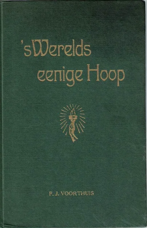 Tijdelijk Beschikbaar ‘s Werelds eenige Hoop – F.J. Voorthuis