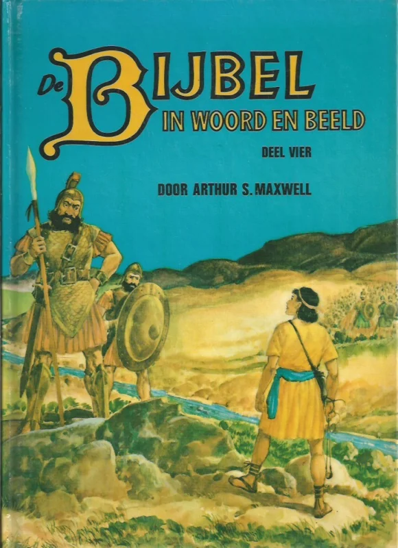 De Bijbel in woord en beeld, Deel 4 : Helden en heldinnen – Arthur S. Maxwell Veilige Betaling