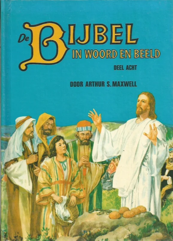 De Bijbel in woord en beeld, Deel 8 : De allergrootste koning – Arthur S. Maxwell Lage Kosten