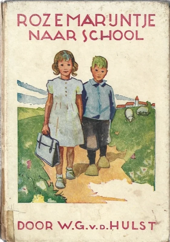 Gecertificeerd Rozemarijntje naar school : Rozemarijntje-serie, 2 – W.G. van de Hulst (11e druk, matig)