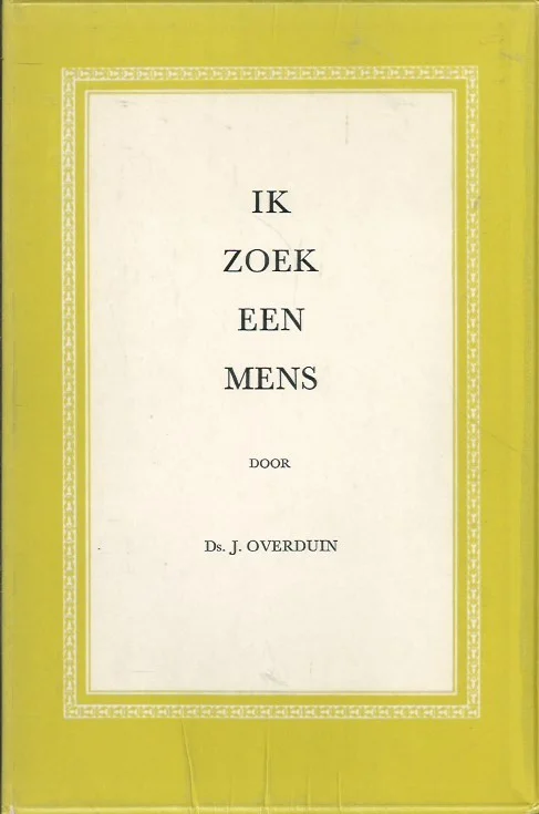 Beste Prijs Ik zoek een mens – Ds. J. Overduin